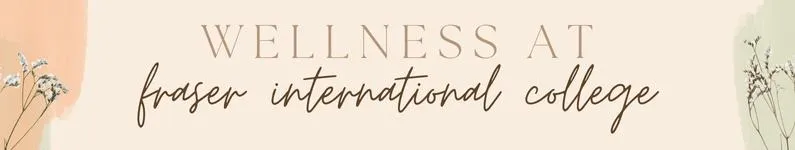 Wellness at Fraser International College decorative banner